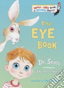 The Eye Book libro in lingua di Seuss Dr., Mathieu Joseph (ILT)