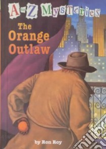 The Orange Outlaw libro in lingua di Roy Ron, Gurney John Steven (ILT)