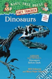 Dinosaurs libro in lingua di Osborne Mary Pope, Osborne Will, Murdocca Sal (ILT)