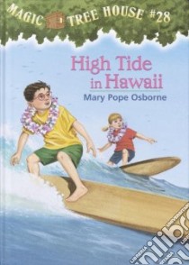 High Tide in Hawaii libro in lingua di Osborne Mary Pope, Murdocca Sal (ILT)