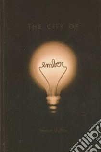 The City of Ember libro in lingua di Duprau Jeanne
