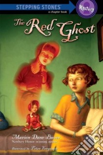 The Red Ghost libro in lingua di Bauer Marion Dane, Ferguson Peter (ILT)