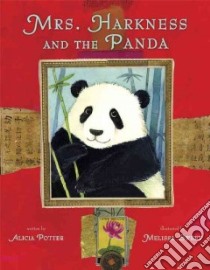Mrs. Harkness and the Panda libro in lingua di Potter Alicia, Sweet Melissa (ILT)
