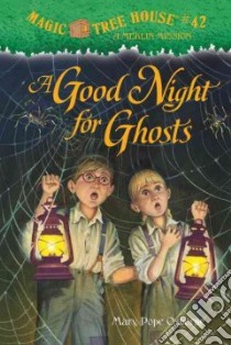 A Good Night for Ghosts libro in lingua di Osborne Mary Pope, Murdocca Sal (ILT)