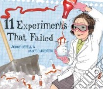 11 Experiments That Failed libro in lingua di Offill Jenny, Carpenter Nancy (ILT)