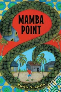 Mamba Point libro in lingua di Scaletta Kurtis