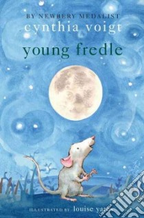 Young Fredle libro in lingua di Voigt Cynthia, Yates Louise (ILT)