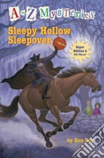 Sleepy Hollow Sleepover libro in lingua di Roy Ron, Gurney John Steven (ILT)