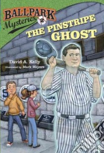 The Pinstripe Ghost libro in lingua di Kelly David A., Meyers Mark (ILT)
