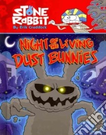 Night of the Living Dust Bunnies libro in lingua di Craddock Erik