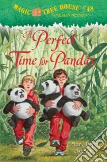 A Perfect Time for Pandas libro in lingua di Osborne Mary Pope, Murdocca Sal (ILT)