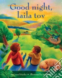 Good Night, Laila Tov libro in lingua di Snyder Laurel, Ishida Jui (ILT)
