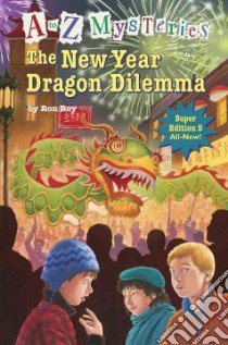 The New Year Dragon Dilemma libro in lingua di Roy Ron, Gurney John Steven (ILT)