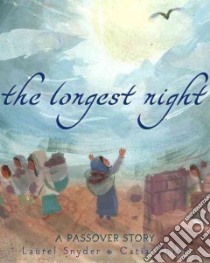 The Longest Night libro in lingua di Snyder Laurel, Chien Catia (ILT)