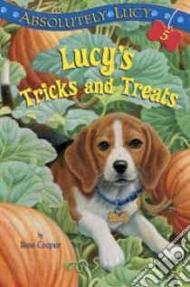 Lucy's Tricks and Treats libro in lingua di Cooper Ilene, Merrell David (ILT)