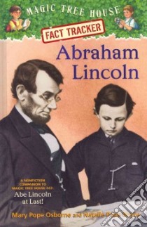 Abraham Lincoln libro in lingua di Osborne Mary Pope, Boyce Natalie Pope, Murdocca Sal (ILT)