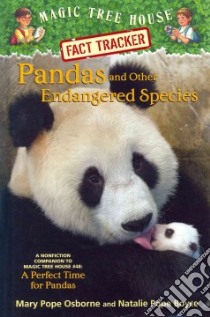 Pandas and Other Endangered Species libro in lingua di Osborne Mary Pope, Boyce Natalie Pope, Murdocca Sal (ILT)