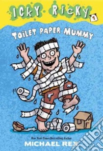 Toilet Paper Mummy libro in lingua di Rex Michael