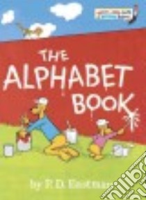 The Alphabet Book libro in lingua di Eastman P. D.