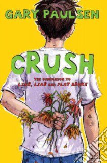 Crush libro in lingua di Paulsen Gary