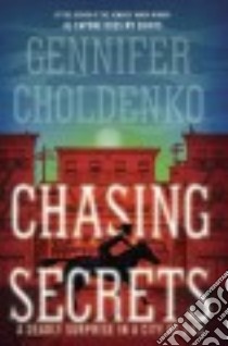 Chasing Secrets libro in lingua di Choldenko Gennifer