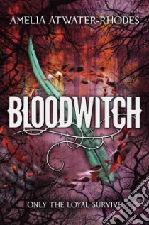 Bloodwitch libro in lingua di Atwater-Rhodes Amelia