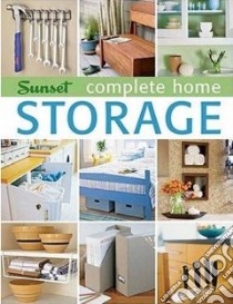 Complete Home Storage libro in lingua di Huber Jeanne, Sunset Books