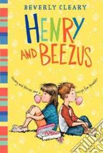 Henry and Beezus libro in lingua di Cleary Beverly, Rogers Jacqueline (ILT)