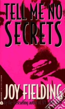 Tell Me No Secrets libro in lingua di Fielding Joy
