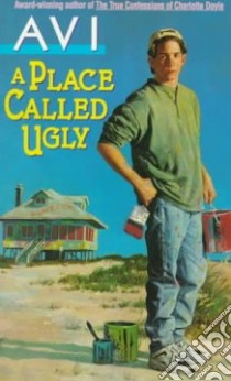 A Place Called Ugly libro in lingua di Avi