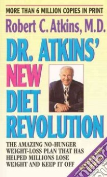 Dr. Atkins' New Diet Revolution libro in lingua di Atkins Robert C. M.D.