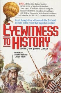 Eyewitness to History libro in lingua di Carey John