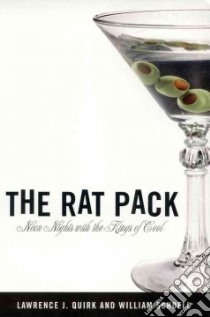 The Rat Pack libro in lingua di Quirk Lawrence J., Schoell William
