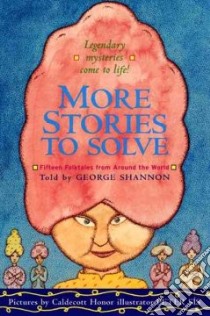 More Stories to Solve libro in lingua di Shannon George, Sis Peter (ILT)