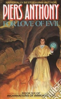 For Love of Evil libro in lingua di Anthony Piers