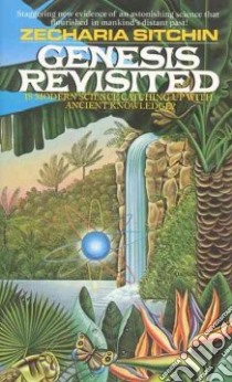 Genesis Revisited libro in lingua di Sitchin Zecharia
