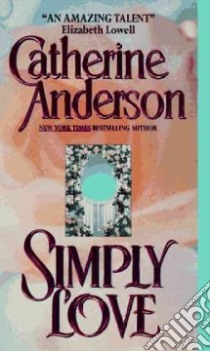 Simply Love libro in lingua di Anderson Catherine