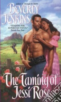 The Taming of Jessi Rose libro in lingua di Jenkins Beverly