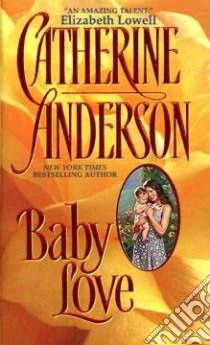 Baby Love libro in lingua di Anderson Catherine