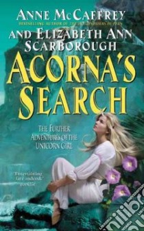 Acorna's Search libro in lingua di McCaffrey Anne, Scarborough Elizabeth Ann