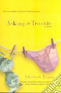 Asking for Trouble libro in lingua di Young Elizabeth