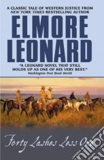 Forty Lashes Less One libro in lingua di Leonard Elmore