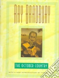 The October Country libro in lingua di Bradbury Ray