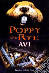 Poppy and Rye libro in lingua di Avi, Floca Brian (ILT)