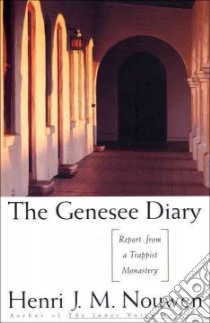 The Genesee Diary libro in lingua di Nouwen Henri J. M.