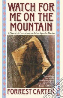 Watch for Me on the Mountain libro in lingua di Carter Forrest