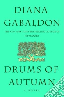 Drums of Autumn libro in lingua di Gabaldon Diana