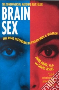 Brain Sex libro in lingua di Moir Anne, Jessel David