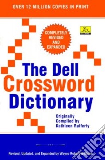 The Dell Crossword Dictionary libro in lingua di Rafferty Kathleen, Williams Wayne Robert