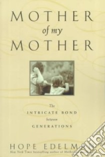 Mother of My Mother libro in lingua di Edelman Hope